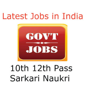 10th 12th Pass Govt Jobs 2024-25 Upcoming Sarkari Job 300 x 300
